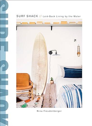 Surf Shack: Laid-Back Living by the Water - Davidson Provision Co.