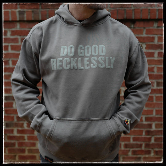 Do Good Recklessly Hoodie