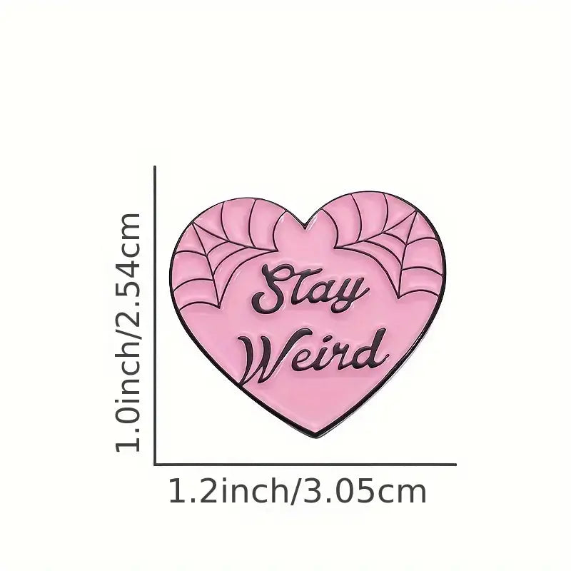 "Stay Weird" Enamel Heart Pin 🖤